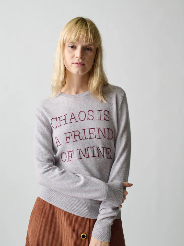Chaos Is A Friend Of Mine